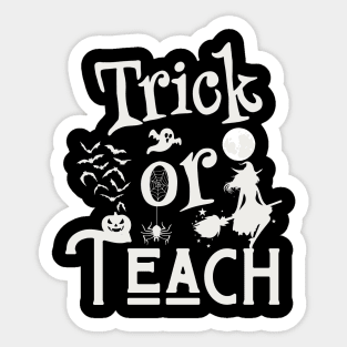 Trick or Teach Cute Halloween Teacher Sticker